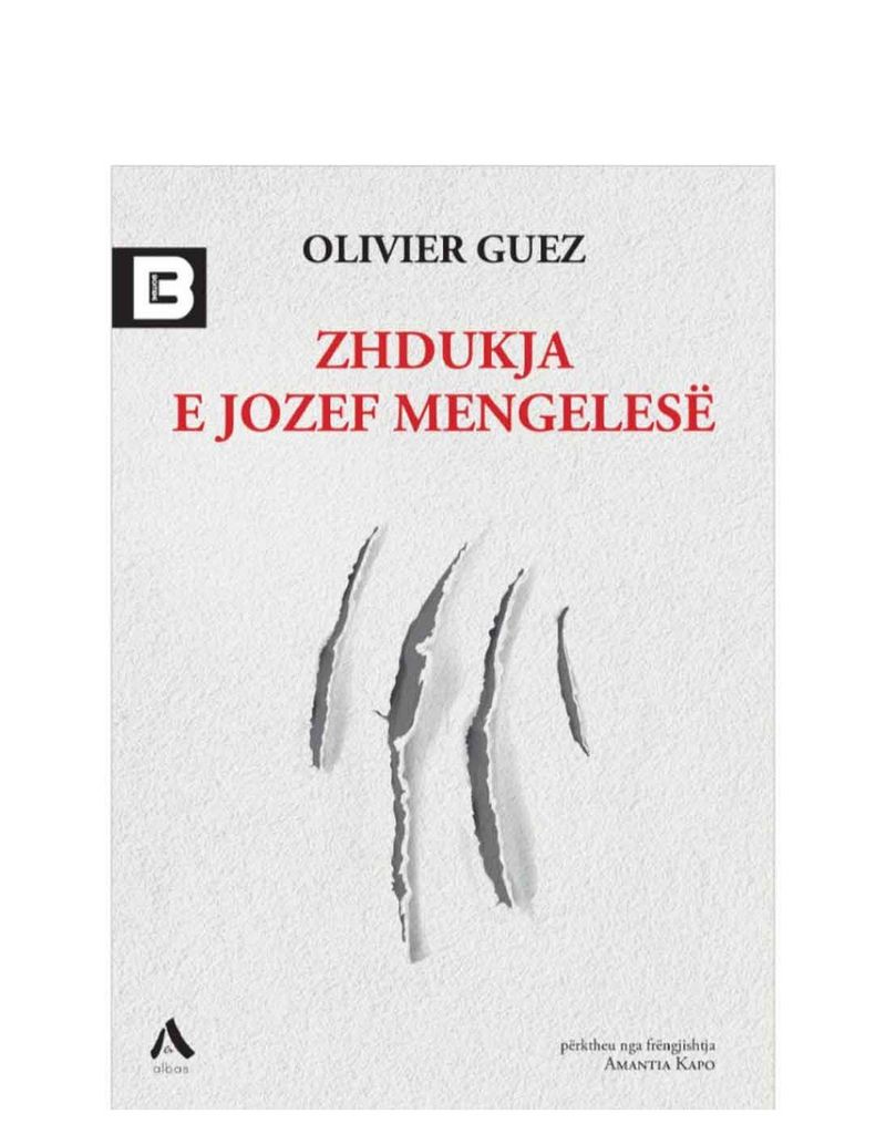Zhdukja E Jozef Mengelese - Olivier Guez