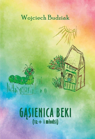 Libër për kalamaj Beki the Caterpillar, tregime me imagjinatë, mosha 12+