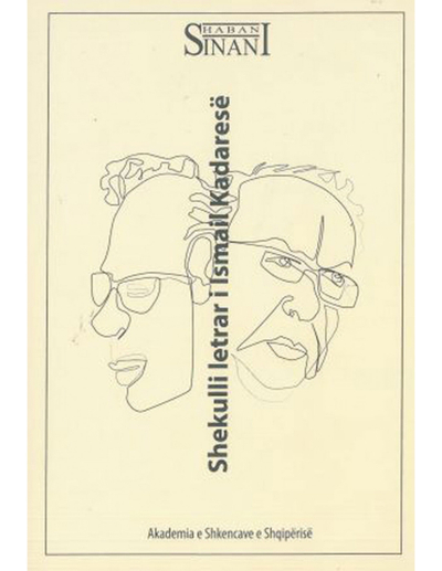 Shekulli Letrar I Ismail Kadarese - Shaban Sinani