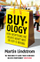 Buyology How Everything We Believe About Why We Buy Is Wrong - Martin Lindstrom