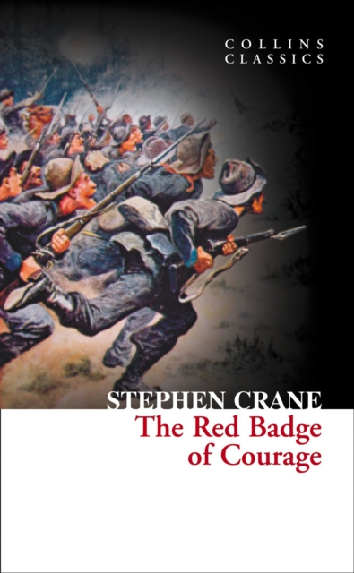 The Red Badge Of Courage Collins Classics Stephen Crane - Stephen Crane