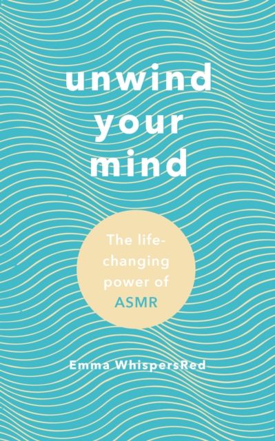 Unwind Your Mind - Emma Whispersred