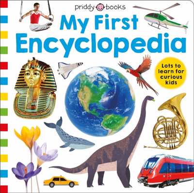 My First Encyclopedia - Roger Priddy
