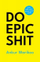 Do Epic Shit - Ankur Warikoo