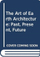 The Art Of Earth Architecture - Jean Dethier