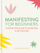 Manifesting For Beginners - Victoria Jackson