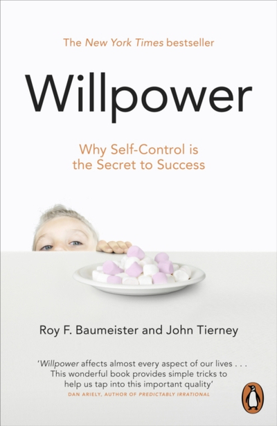 Willpower - Roy F. Baumeister