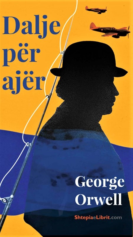 Dalje Per Ajer - George Orwell