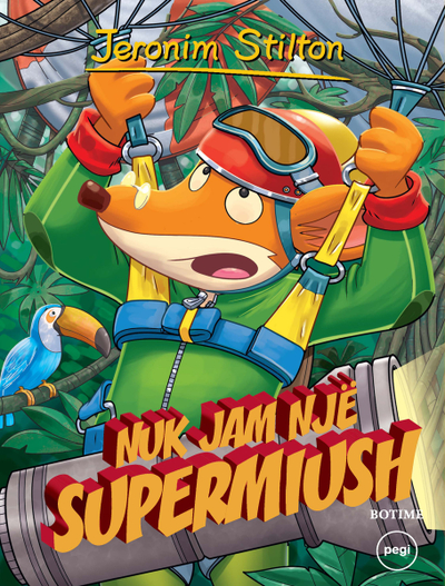 Nuk Jam Nje Super Miush Stilton 36.. - Geronimo Stilton