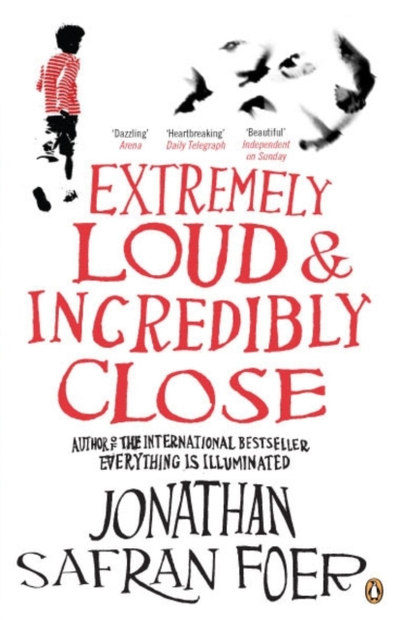 Extremely Loud And Incredibly Close - Jonathan Safran Foer