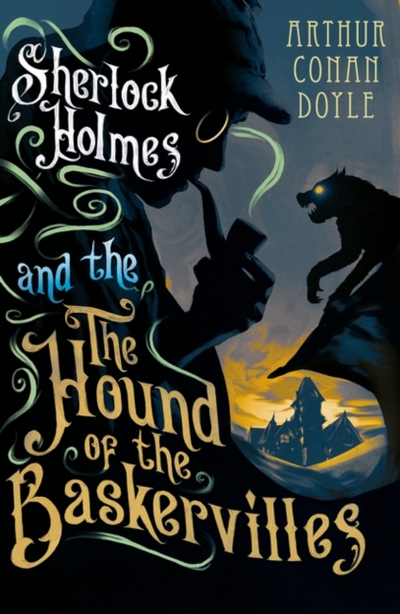 The Hound Of The Baskervilles - Arthur Conan Doyle