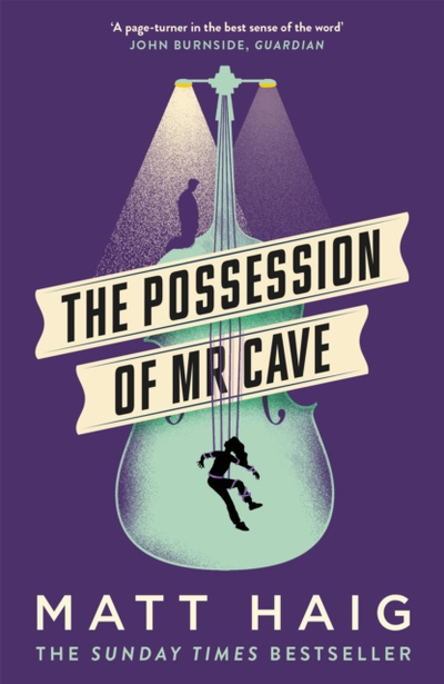 Possession Of Mr Cave - Matt Haig