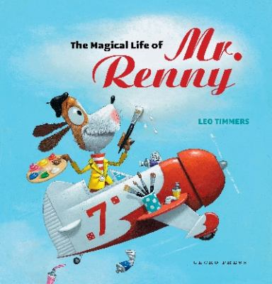 The Magical Life of Mr Renny - Leo Timmers