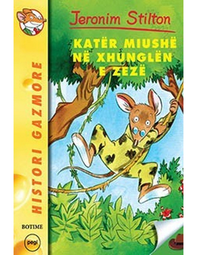 Stilton 6  Kater Miushe Ne Xhunglen E Zeze - Geronimo Stilton