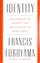 Identity the Demand for Dignity and the - Francis Fukuyama