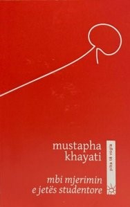 Mbi Mjerimin E Jetes Studentore - Mustapha Khayati