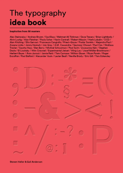 Typography Idea Book - Steven Heller Gail Anderson