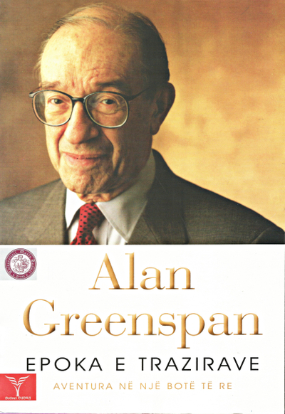 Epoka E Trazirave - Alan Greenspan