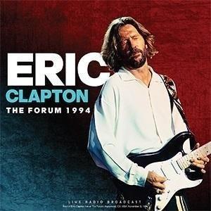 CD Eric Clapton The Forum 1994, album live, rock blues