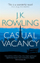 The Casual Vacancy - J.K. Rowling