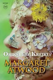 Oriksi Dhe Krejku - Margaret Atwood