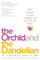 Orchid & The Dandelion - W. Thomas Boyce