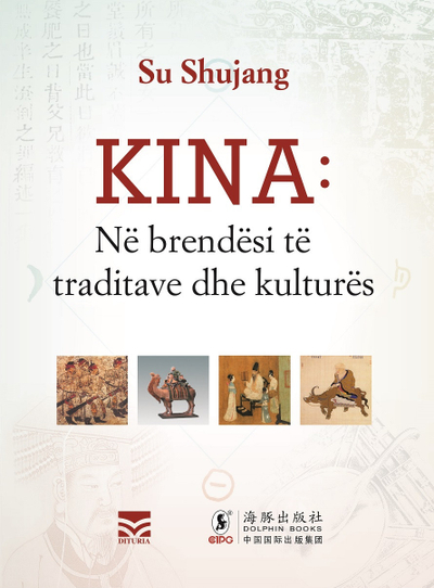 Kina Ne Brendesi Te Traditave Dhe Kulutres - Su Shujang