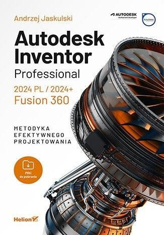 Libër Autodesk Inventor Professional 2024 dhe Fusion 360, metodologji efektive dizajni, për CAD 3D