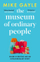 Museum Of Ordinary People - Mike Gayle