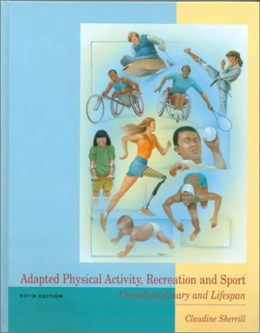 Adapted Physical Activity Recreation And Sport - Claudine Sherill