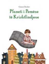 Planeti I Pemeve Te Krishtlindjeve - Gianni Rodari