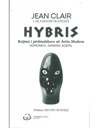 Hybris : Krijimi I Perbindshave Ne Artin Modern - Jean Clair