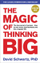 The Magic Of Thinking Big - David Schwartz