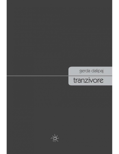 Tranzivore - Gerda Dalipaj