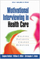 Motivational Interviewing in Health Care - Stephen Rollnick