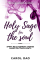 Holy Sage For The Soul - Carol Dao