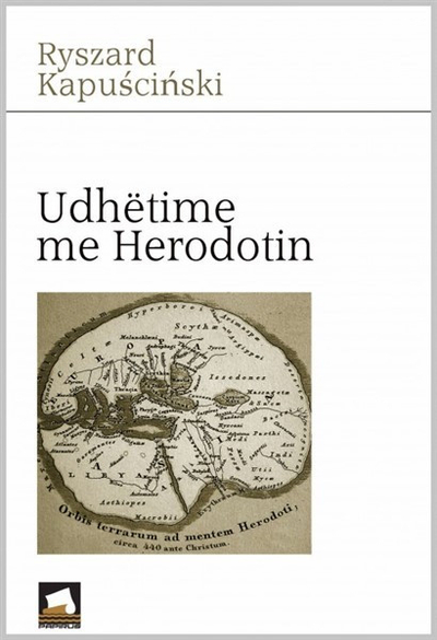 Udhetime Me Herodotin - Ryszard Kapuscinki