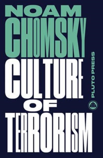 Culture Of Terrorism Chomsky Perspectives - Noam Chomsky