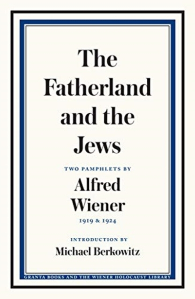 Fatherland And The - Alfred Wiener