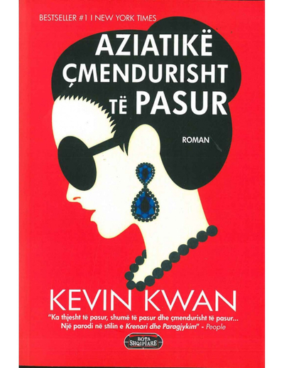 Aziatike Cmendurisht Te Pasur - Kevin Kwan