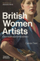 British Women Artists From Suffrage To - Carolyn Trant