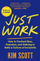 Just Work - Kim Scott
