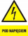 Shenjë paralajmëruese Under Voltage PVC, 10.5 x 14.8 cm, jo e ndriçuar