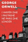 I Varfer Dhe I Pastrehe Ne Paris Dhe Londer - George Orwell