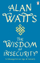 Wisdom Of Insecurity - Alan W. Watts