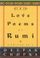 The Love Poems Of Rumi - Rumi