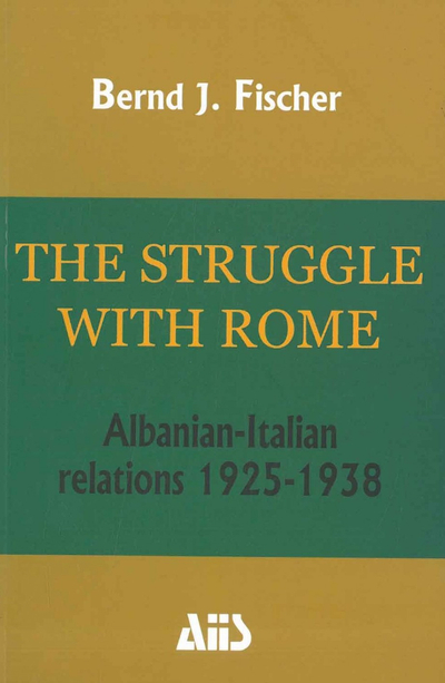 The Struggle With Rome - Bernd J. Fischer