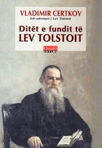 Ditet E Fundit Te Lev Tolstoit - Vladimir Certkov
