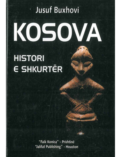 Kosova Histori E Shkurter - Jusuf Buxhovi