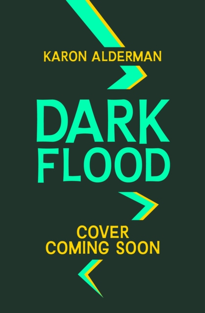 Dark Flood - Karon Alderman